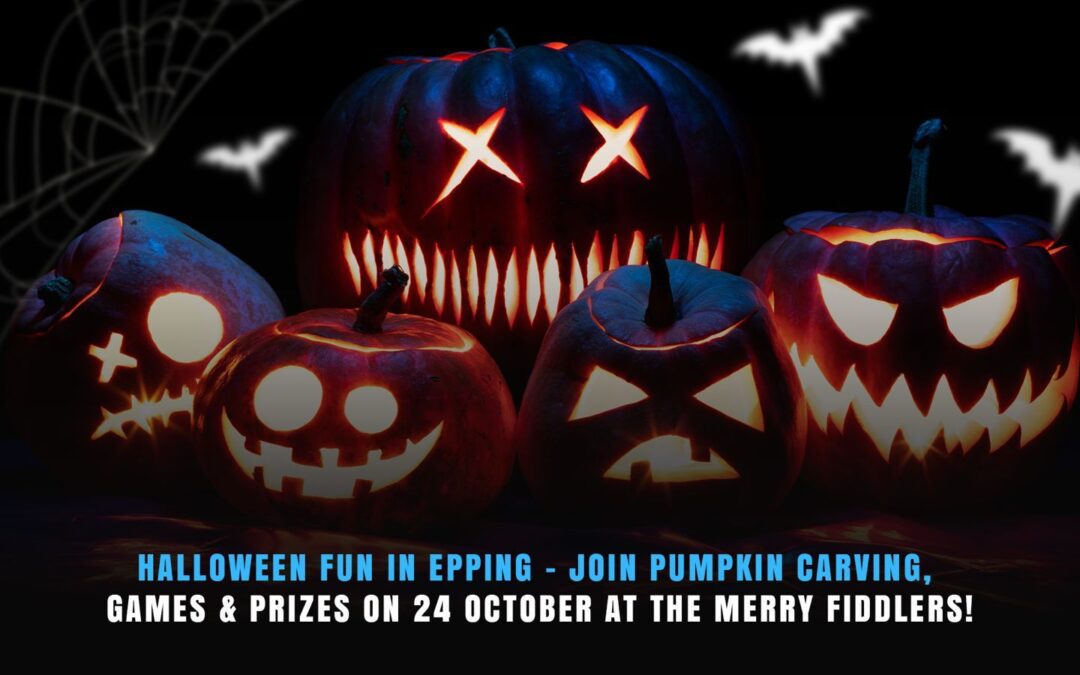 Halloween Fun in Epping – Join Pumpkin Carving, Games & Prizes on 24 October at The Merry Fiddlers!
