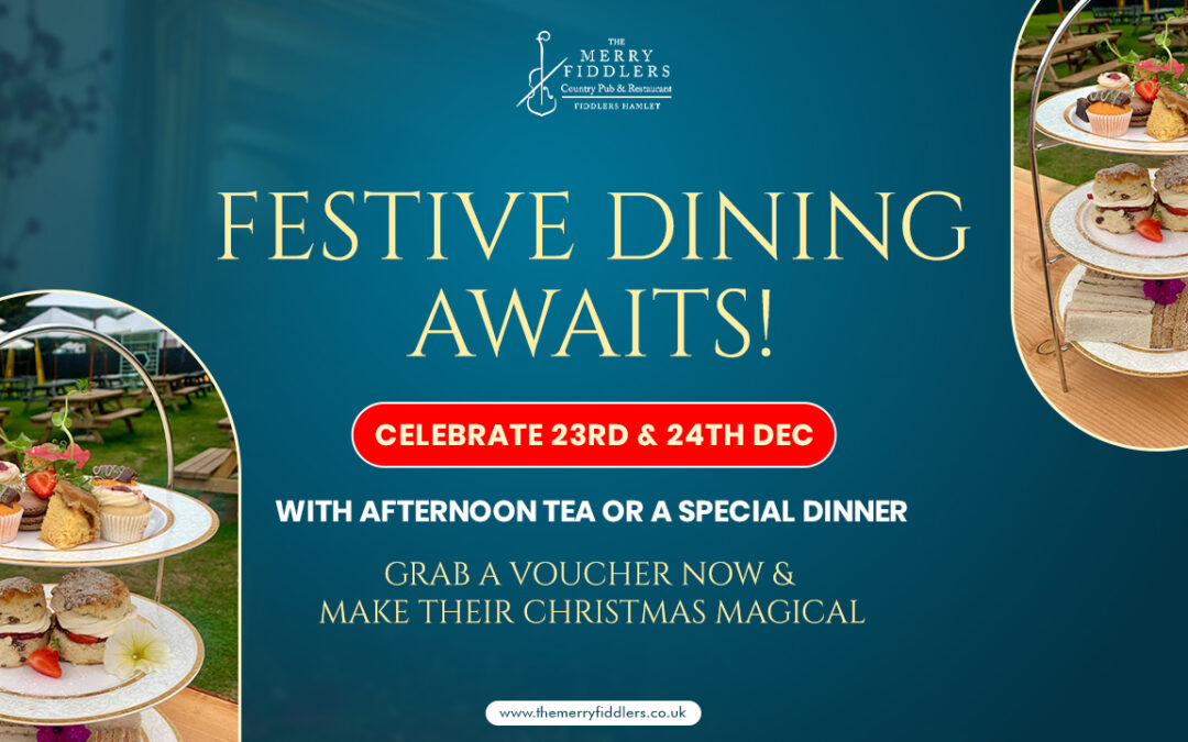 Make This Festive Season Magical with Afternoon Tea at The Merry Fiddlers