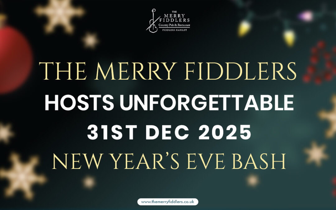 The Merry Fiddlers Hosts Unforgettable 31st Dec 2025 New Year’s Eve Bash